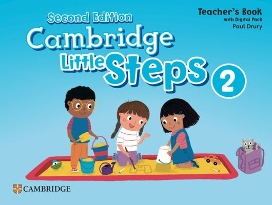 Cambridge Little Steps Level 2 Teacher's Book with Digital Pack by Drury, Paul