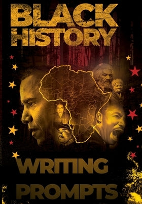 Black History Writing Prompts: Influential People Creative Writing by Rd Creative