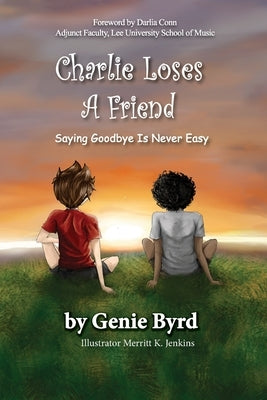 Charlie Loses a Friend by Byrd, Genie