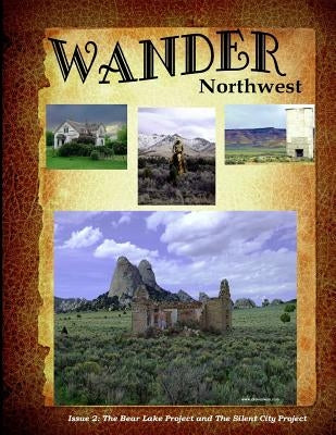 Wander Northwest volume 2: Bearlake Project and Silent City Project by Ckevinswan