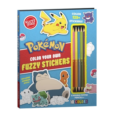 Pok?mon Color Your Own Fuzzy Stickers by Klutz Press