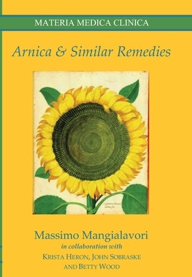Arnica & Similar Remedies by Heron, Krista