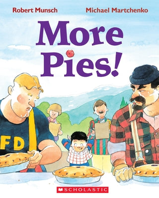 More Pies! by Munsch, Robert