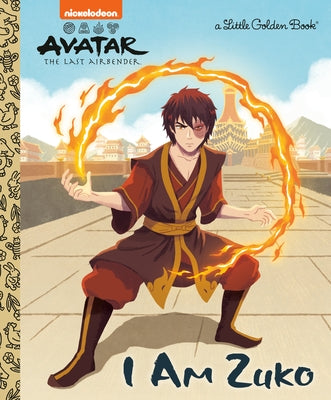 I Am Zuko (Avatar: The Last Airbender) by Golden Books