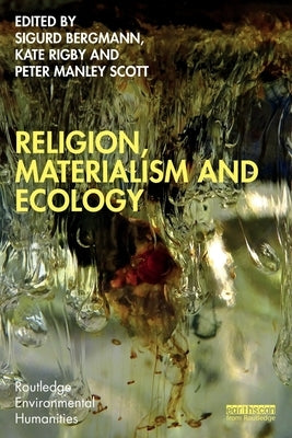 Religion, Materialism and Ecology by Bergmann, Sigurd