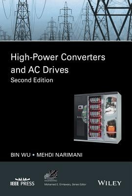 High-Power Converters and AC Drives by Wu, Bin