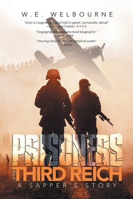 Prisoners Of The Third Reich by Welbourne, W. E.