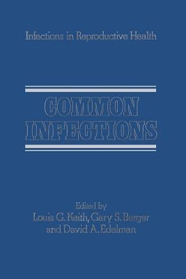 Common Infections by Keith, L. G.