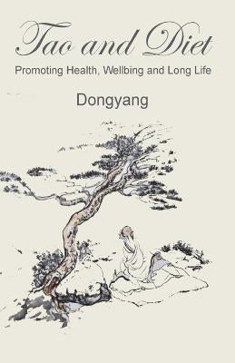 Tao and Diet: Promoting Health, Wellbeing and Long Life by Ford, Penelope