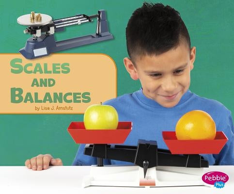 Scales and Balances by Amstutz, Lisa J.