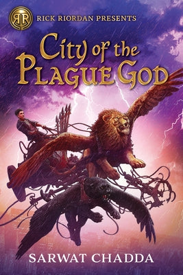 Rick Riordan Presents City of the Plague God (the Adventures of Sik Aziz Book 1) by Chadda, Sarwat