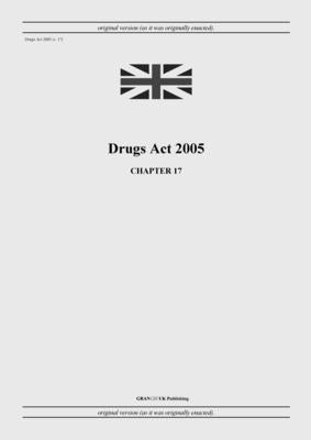 Drugs Act 2005 (c. 17) by United Kingdom Legislation