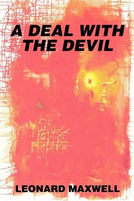A Deal with the Devil by Maxwell, Leonard