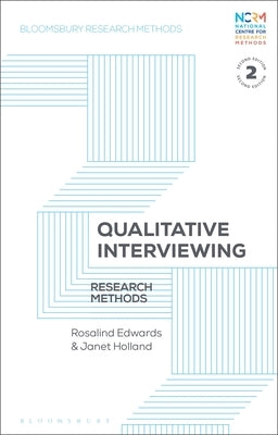 Qualitative Interviewing: Research Methods by Edwards, Rosalind