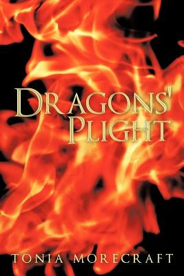 Dragons' Plight by Morecraft, Tonia