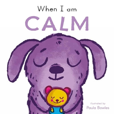 When I Am Calm by Bowles, Paula