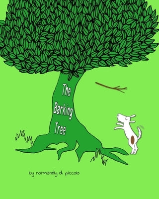 The Barking Tree by Piccolo, Normandy D.