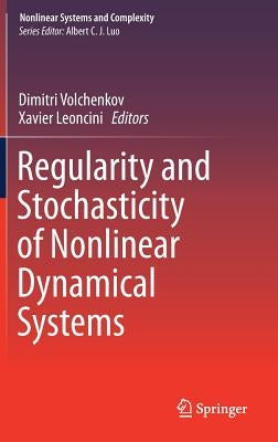 Regularity and Stochasticity of Nonlinear Dynamical Systems by Volchenkov, Dimitri