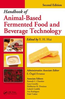 Handbook of Animal-Based Fermented Food and Beverage Technology by Hui, Y. H.