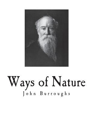 Ways of Nature by Burroughs, John