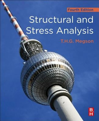 Structural and Stress Analysis by Megson, T. H. G.