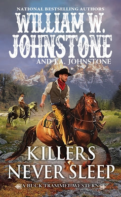 Killers Never Sleep by Johnstone, William W.