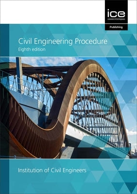 Civil Engineering Procedure by Institute of Civil Engineers