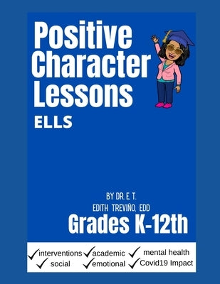 Positive Character Traits: English Language Learners by Flores M. Ed, Maria S.