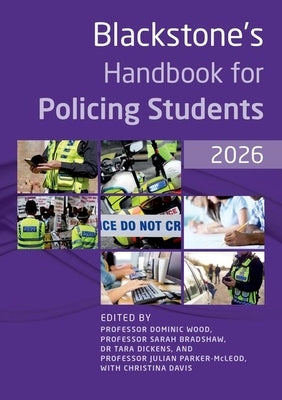 Blackstone's Handbook for Policing Students 2026 by Wood, Dominic