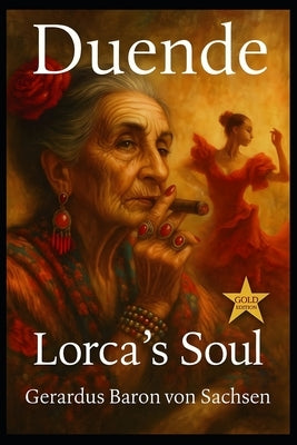 Duende - Gold Edition: Lorca's Soul by Renn, Théodore Balthazar