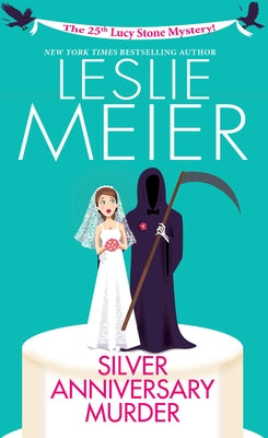 Silver Anniversary Murder by Meier, Leslie
