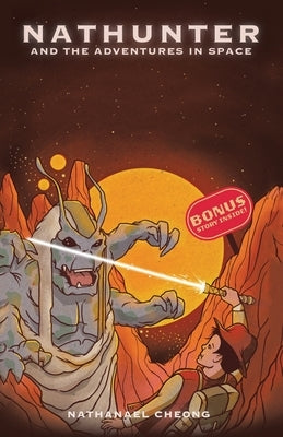 Nathunter and the Adventures in Space by Cheong, Nathanael