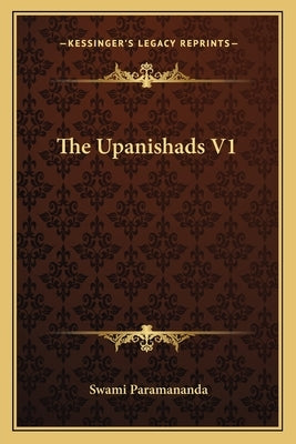 The Upanishads V1 by Paramananda, Swami