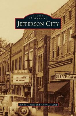 Jefferson City by Gass, Linda T.