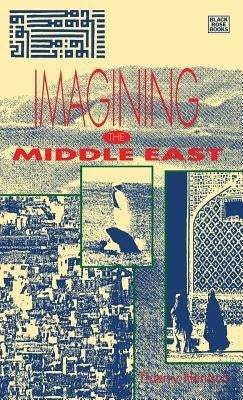 Imagining the Middle East by Hentsch, Thierry