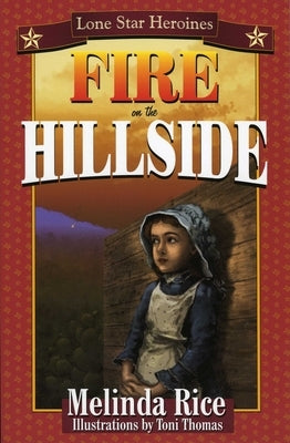 Fire on the Hillside by Rice, Melinda