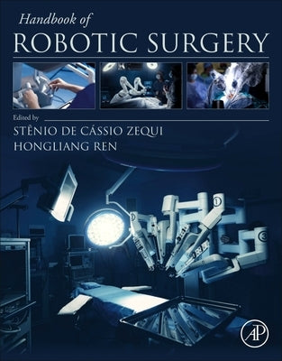 Handbook of Robotic Surgery by Zequi, St?nio de C?ssio
