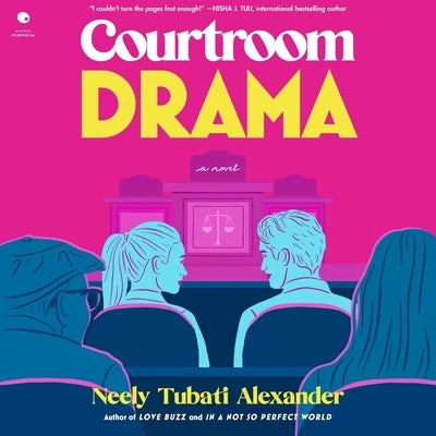 Courtroom Drama by Alexander, Neely Tubati