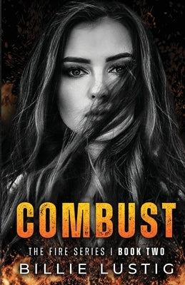 Combust: An Enemies-to-lovers, Mafia Romance by Lustig, Billie