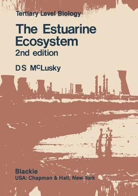 The Estuarine Ecosystem by McLusky, Donald