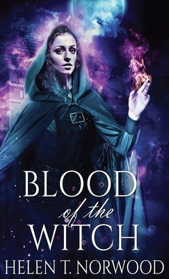 Blood Of The Witch by Norwood, Helen T.