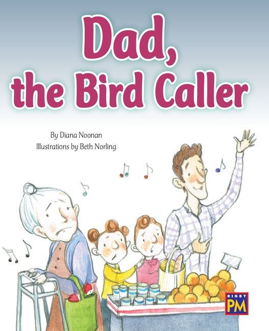 Dad, the Bird Caller: Leveled Reader Turquoise Level 17 by Rg, Rg