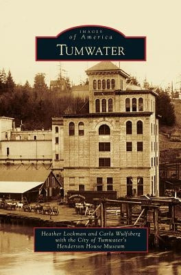 Tumwater by Lockman, Heather