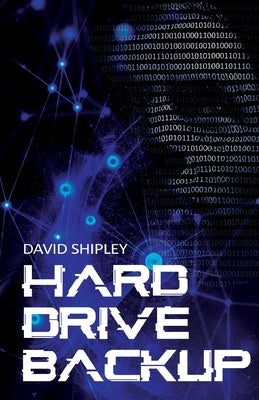 Hard Drive Back-Up by Shipley, David