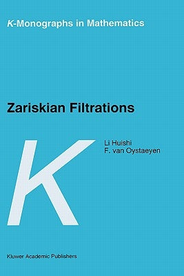 Zariskian Filtrations by Li Huishi