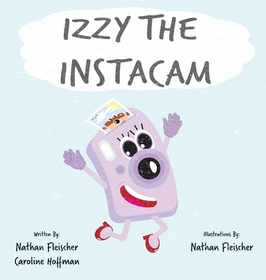 Izzy the Instacam by Fleischer, Nathan