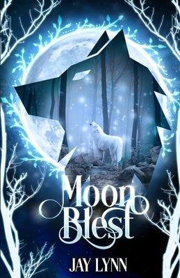 Moon Blest by Lynn, Jay