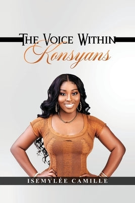 The Voice Within - Konsyans by Camille, Isemylée