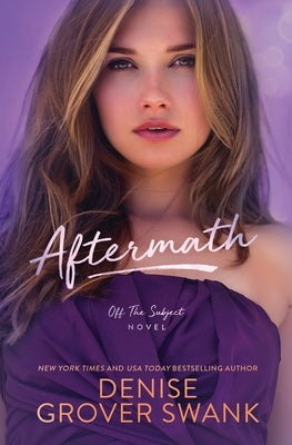 Aftermath: A new adult sports romance by Grover Swank, Denise