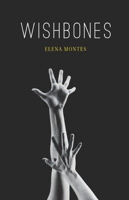 Wishbones by Montes, Elena